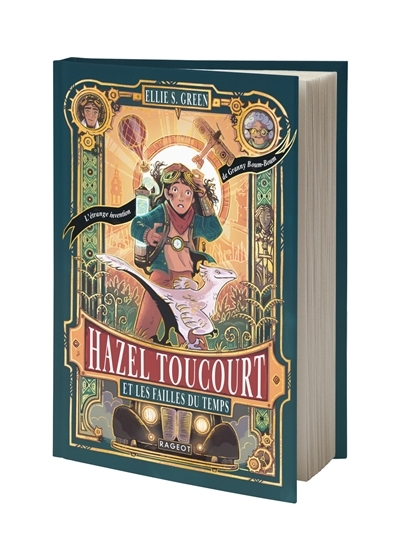 Hazel Toucourt et les failles du temps : l'étrange invention de Granny Boum-Boum | Green, Ellie S. (Auteur) | Bulot, Marion (Illustrateur)