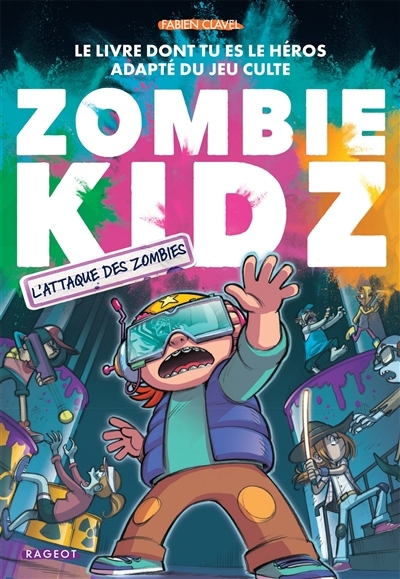 Zombie kidz - L'attaque des zombies ! | Clavel, Fabien (Auteur)