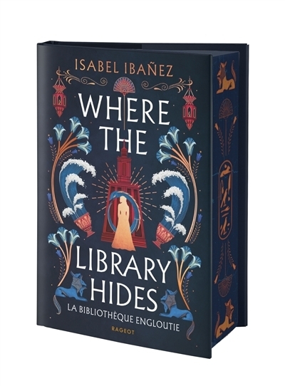 Where the library hides : la bibliothèque engloutie | Ibanez, Isabel (Auteur)