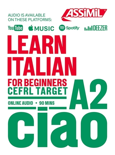 Learn Italian : for beginners, CEFRL target A2 | Benedetti, Federico (Auteur)