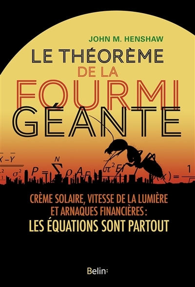 théorème de la fourmi géante (Le) | Henshaw, John M.