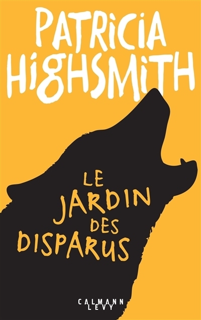 jardin des disparus (Le) | Highsmith, Patricia