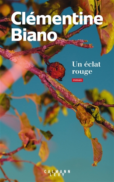 Un éclat rouge | Biano, Clémentine