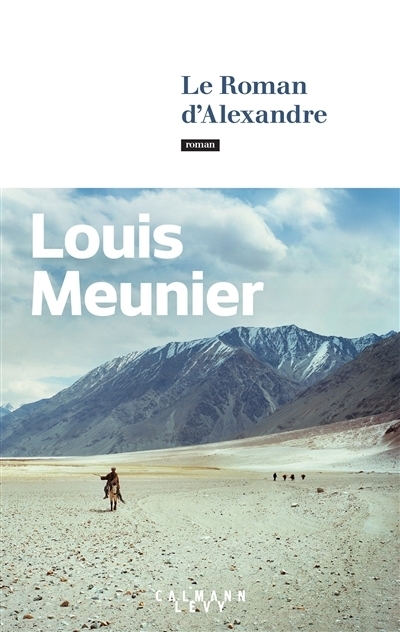 roman d'Alexandre (Le) | Meunier, Louis