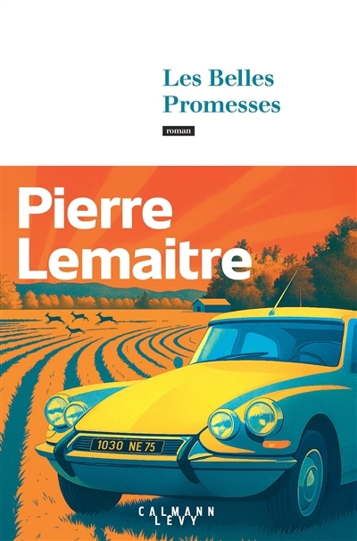 Les belles promesses  | Lemaitre, Pierre
