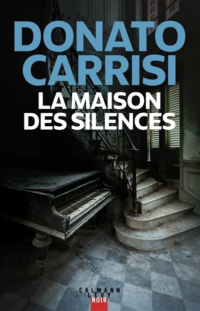 maison des silences (La) | Carrisi, Donato