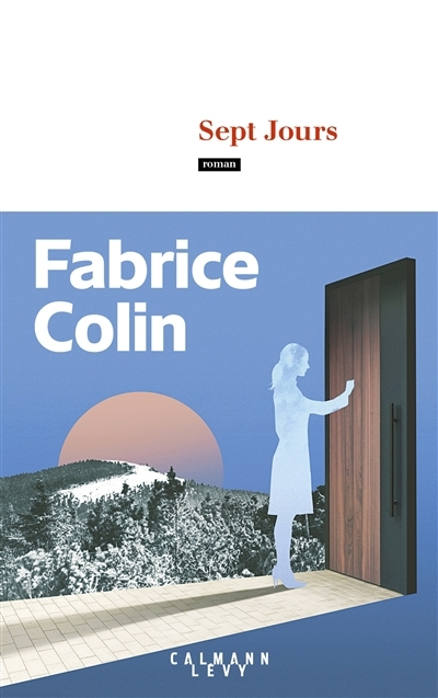 Sept jours | Colin, Fabrice