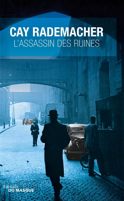 Assassin des ruines (L') T.01 | Rademacher, Cay