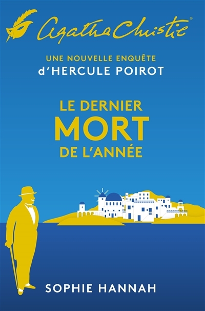 Le dernier mort de l'année : une nouvelle enquête d'Hercule Poirot | Hannah, Sophie (Auteur)