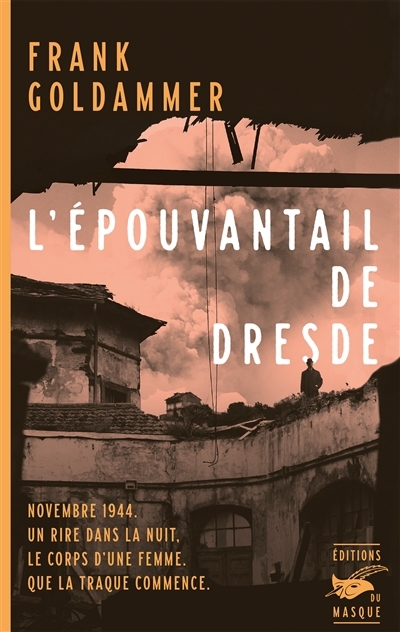 L'Epouvantail de Dresde | Goldammer, Frank (Auteur)