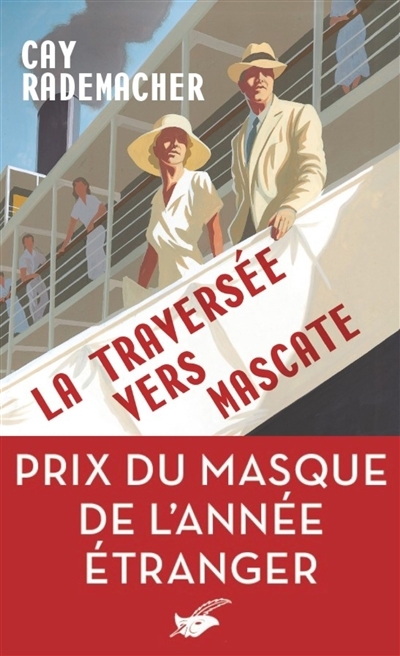 traversée vers Mascate (La) | Rademacher, Cay (Auteur)