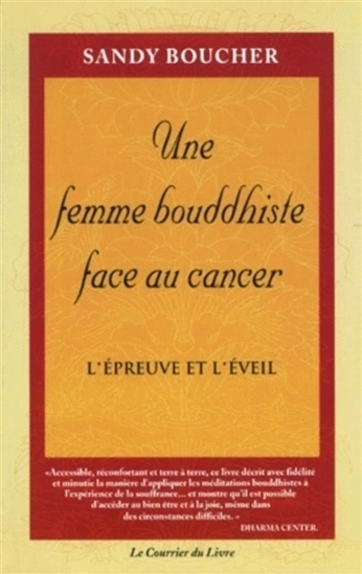 Une femme bouddhiste face au cancer | Boucher, Sandy
