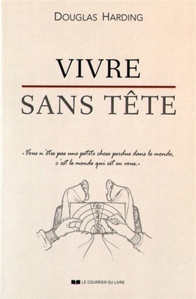 Vivre sans tête | Harding, Douglas Edison