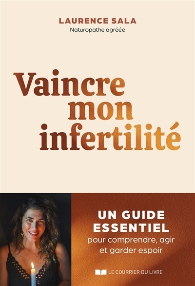 Vaincre mon infertilité | Sala, Laurence
