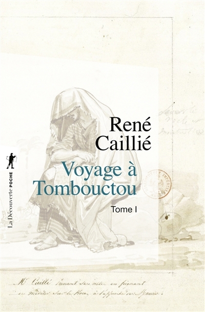 Voyage à Tombouctou, Vol. 1 | Caillié, René