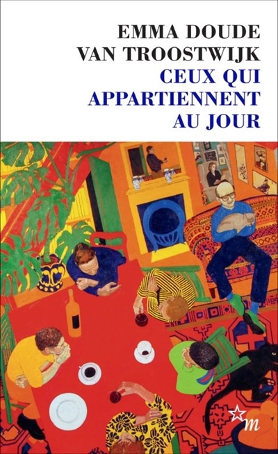 Ceux qui appartiennent au jour | Doude van Troostwijk, Emma (Auteur)