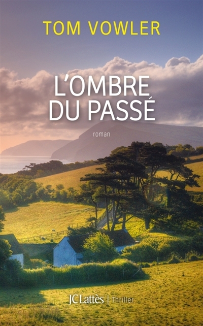 L'ombre du passé | Vowler, Tom