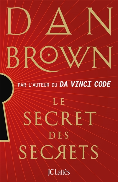 secret des secrets (Le) | Brown, Dan (Auteur)