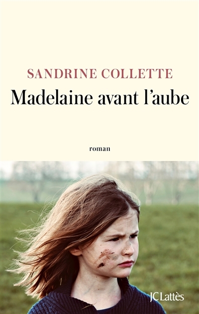 Madelaine avant l'aube | Collette, Sandrine (Auteur)