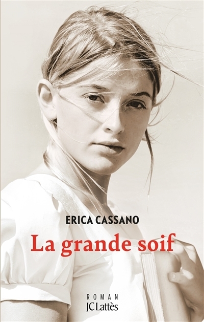 La grande soif | Cassano, Erica