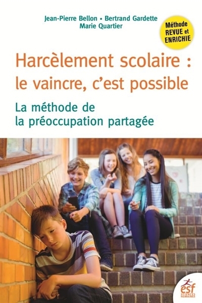 Harcèlement scolaire | Bellon, Jean-Pierre | Gardette, Bertrand | Quartier, Marie