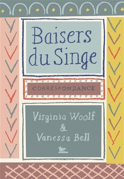 Baisers du singe | Woolf, Virginia | Bell, Vanessa