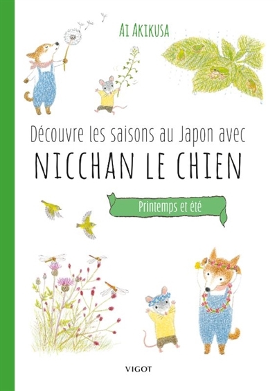Découvre les saisons au Japon avec Nicchan le chien : printemps et été | Akikusa, Ai (Auteur)