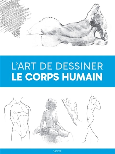 L'art de dessiner le corps humain | 