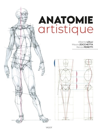 Anatomie artistique | Lolli, Alberto (Auteur) | Zocchetta, Mauro (Auteur) | Peretti, Renzo (Auteur)