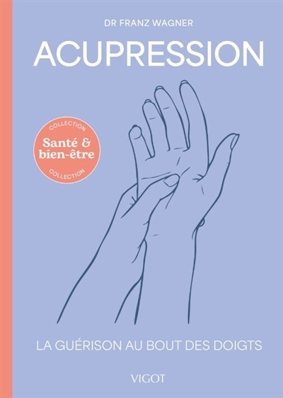 Acupression | Wagner, Franz
