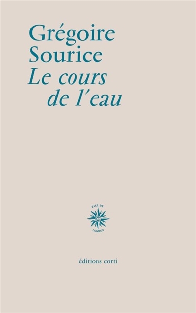 cours de l'eau (Le) | Sourice, Grégoire