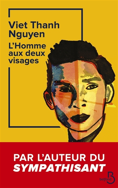 L'homme aux deux visages | Nguyen, Viet Thanh (Auteur)