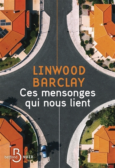 Ces mensonges qui nous lient | Barclay, Linwood