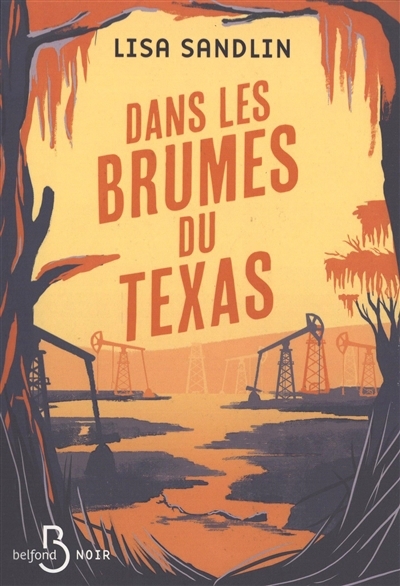 Dans les brumes du Texas | Sandlin, Lisa (Auteur)