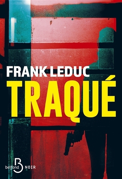 Traqué | Leduc, Frank