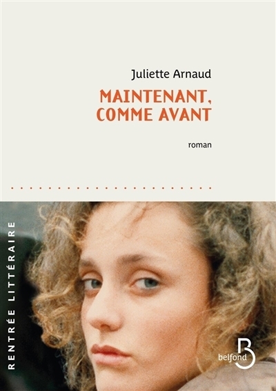 Maintenant, comme avant | Arnaud, Juliette