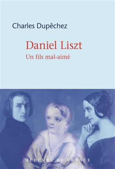Daniel Liszt, un enfant mal-aimé | Dupêchez, Charles François