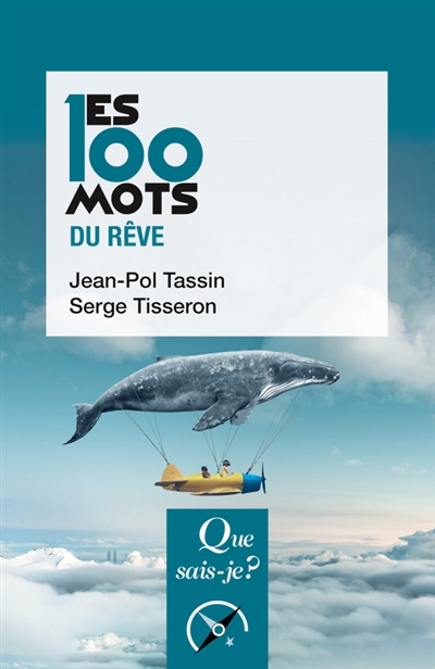 Que sais-je ? - 100 mots du rêve (Les) | Tassin, Jean-Pol