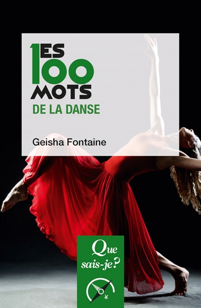 Que sais-je ? - 100 mots de la danse (Les) | Fontaine, Geisha