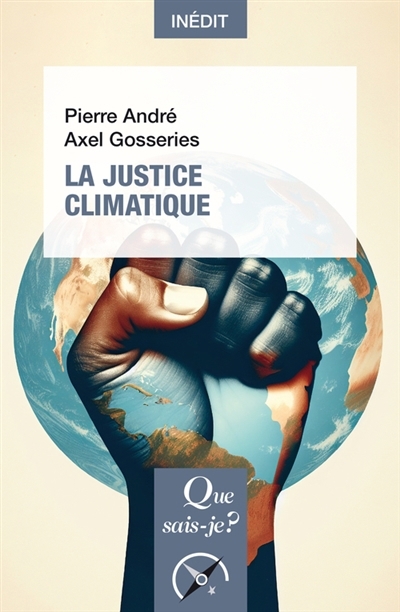 justice climatique (La) | André, Pierre (Auteur) | Gosseries, Axel (Auteur)