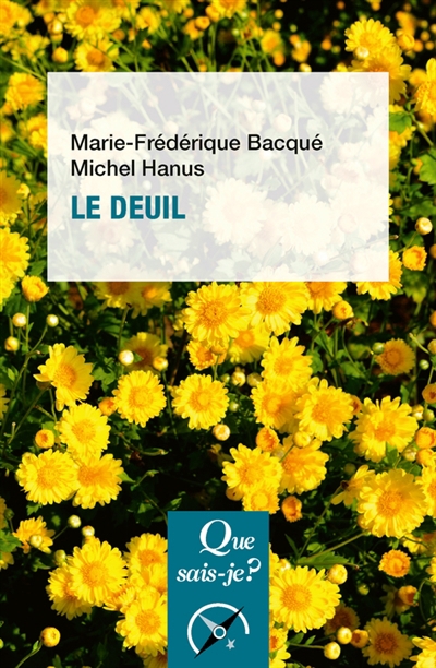 Que sais-je ? - Le deuil | Bacqué, Marie-Frédérique