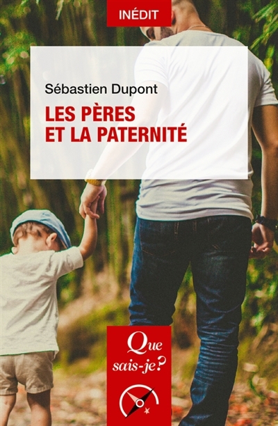 Pères et la paternité (Les) | Dupont, Sébastien (Auteur)