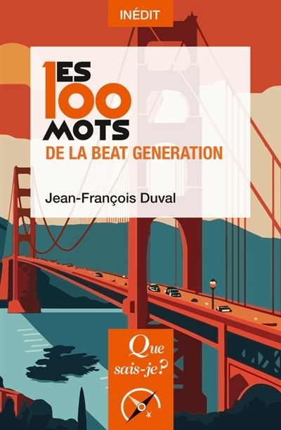 Que sais-je ? - Les 100 mots de la Beat generation | Duval, Jean-François