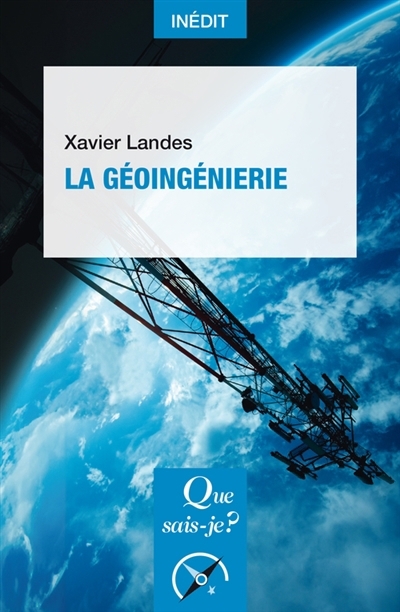 géoingénierie (La) | Landes, Xavier (Auteur)