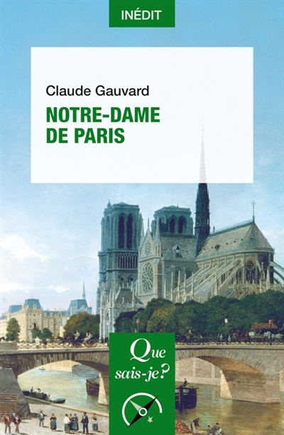 Notre-Dame de Paris | Gauvard, Claude (Auteur)