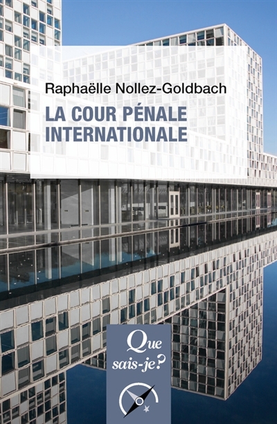 Cour pénale internationale (La) | Nollez-Goldbach, Raphaëlle (Auteur)