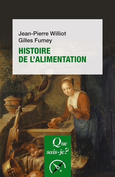 Histoire de l'alimentation | Williot, Jean-Pierre (Auteur) | Fumey, Gilles (Auteur)