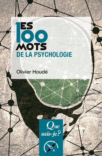 Les 100 mots de la psychologie | Houdé, Olivier (Auteur)