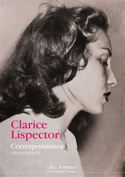 Correspondance : édition intégrale | Lispector, Clarice