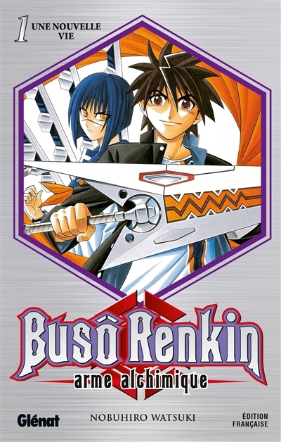 Buso Renkin : arme alchimique, Vol. 1. Une nouvelle vie | Watsuki, Nobuhiro (Auteur)